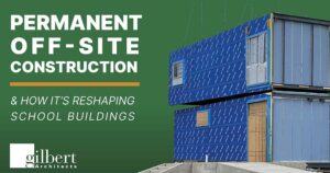 permanent offsite construction and how it's reshaping school buildings