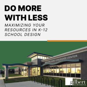 value engineering to Maximizing School Resources in K-12 School Design